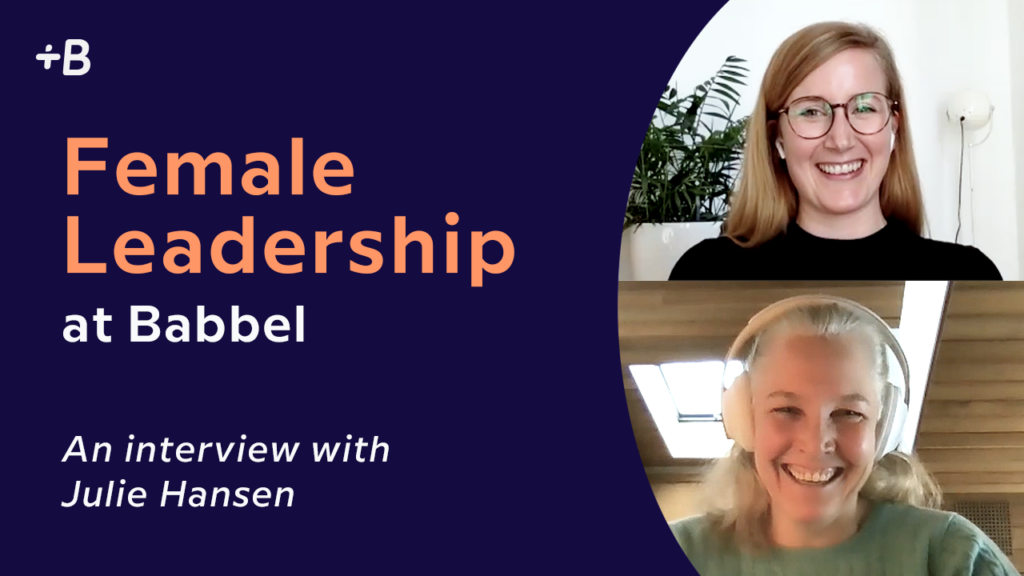 Female Leadership at Babbel: Interview with Julie Hansen | Babbel for ...