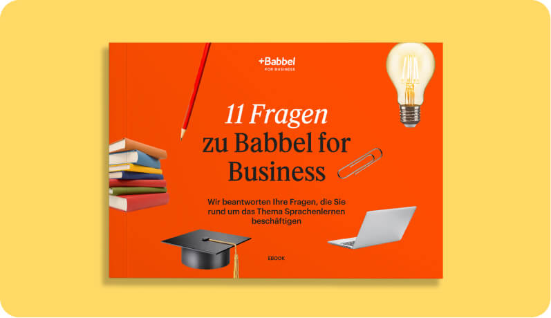 11 Fragen zu Sprachtraining in Unternehmen mit Babbel for Business