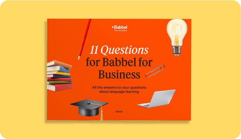 11 Questions About Language Learning | Babbel for Business